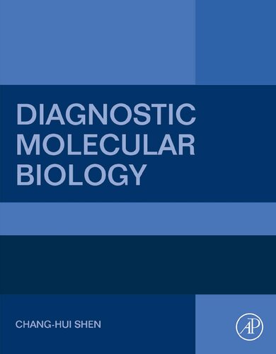 Diagnostic Molecular Biology Changhui Shen