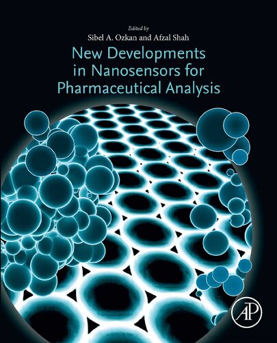 New Developments In Nanosensors For Pharmaceutical Analysis 1st Edition Sibel A Ozkan