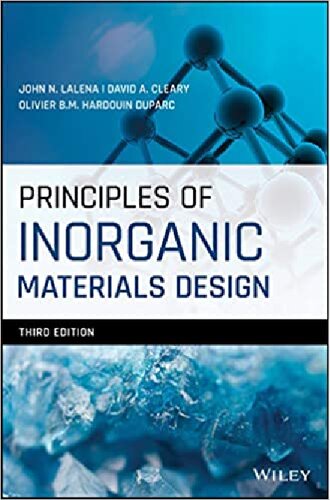 Principles Of Inorganic Materials Design 3rd Edition John N Lalena