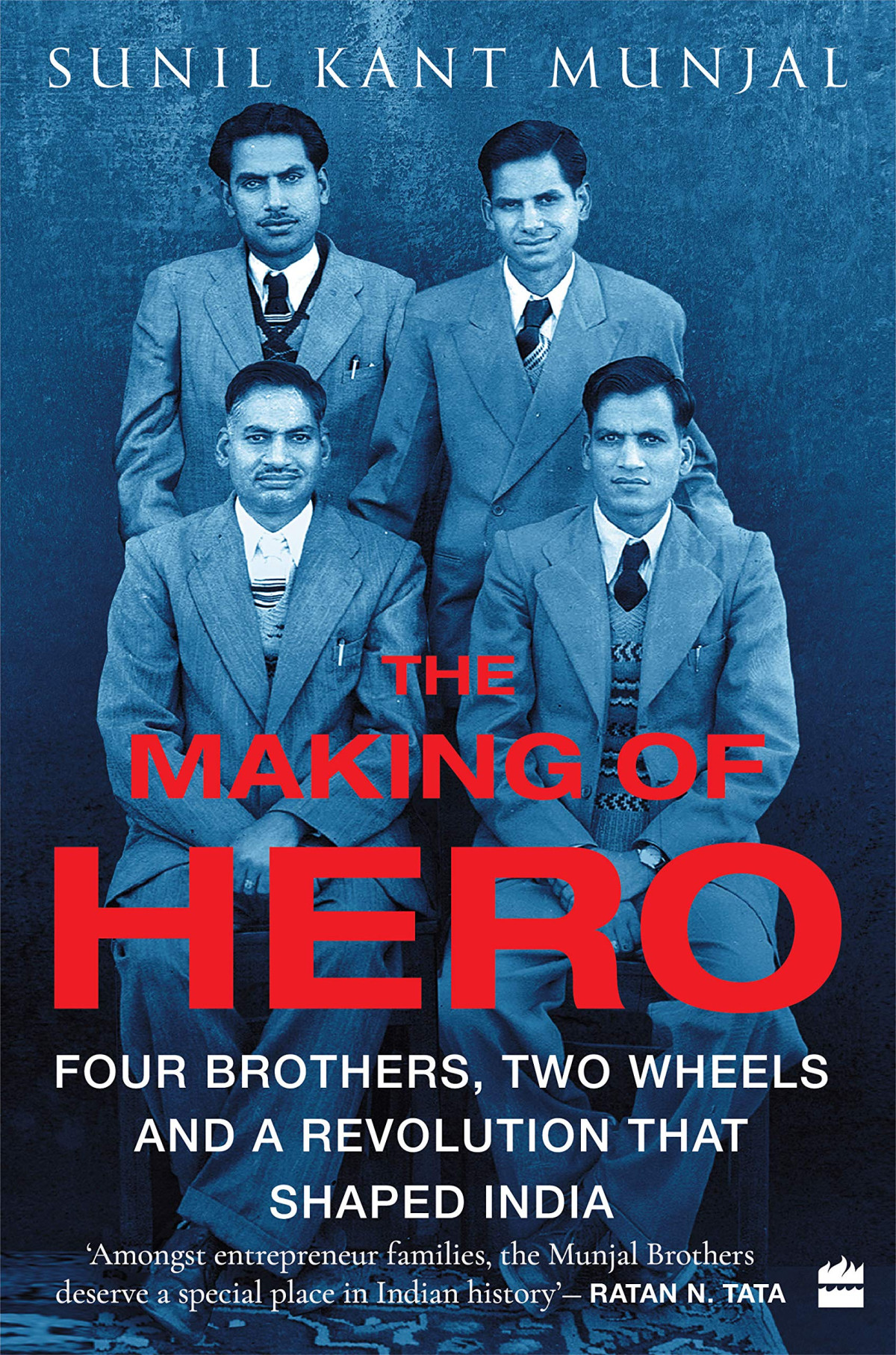 The Making Of Hero Four Brothers Two Wheels And A Revolution That Shaped India Sunil Kant Munjal