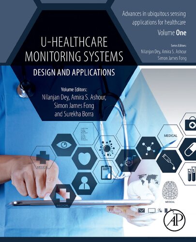 Uhealthcare Monitoring Systems Volume 1 Design And Applications 1st Edition Nilanjan Dey