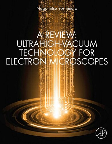 A Review Ultrahighvacuum Technology For Electron Microscopes Nagamitsu Yoshimura