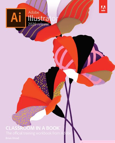 Adobe Illustrator Classroom In A Book Brian Wood
