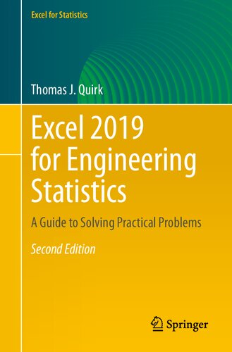 Excel 2019 For Engineering Statistics A Guide To Solving Practical Problems 2nd Edition Thomas J Quirk