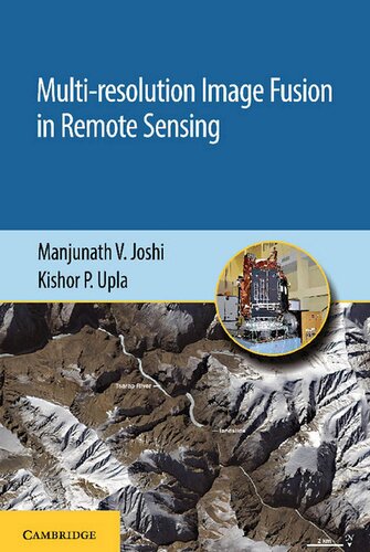 Multiresolution Image Fusion In Remote Sensing Manjunath V Joshi