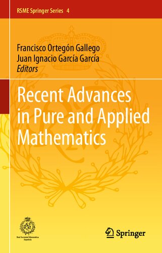 Recent Advances In Pure And Applied Mathematics 1st Edition Francisco Ortegn Gallego Editor