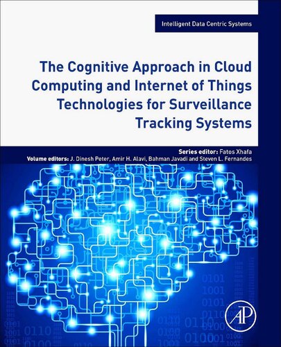 The Cognitive Approach In Cloud Computing And Internet Of Things Technologies For Surveillance Tracking Systems Dinesh Peter Editor