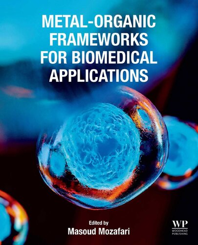 Metalorganic Frameworks For Biomedical Applications 1st Edition Masoud Mozafari Editor