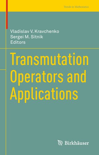 Transmutation Operators And Applications 1st Edition Vladislav V Kravchenko Editor