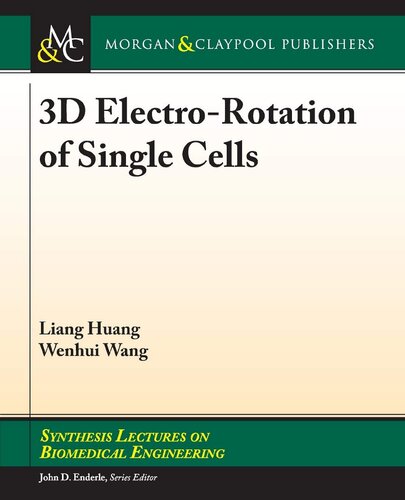3d Electrorotation Of Single Cells Liang Huang Wenhui Wang