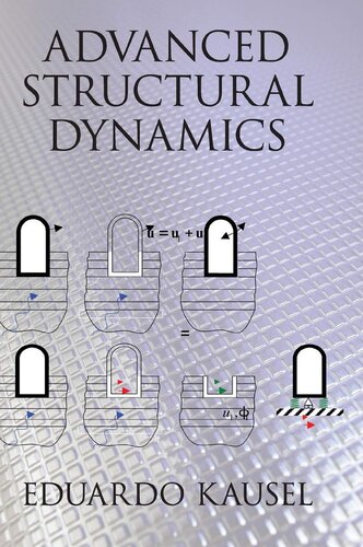 Advanced Structural Dynamics Eduardo Kausel