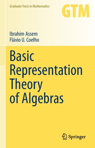 Basic Representation Theory Of Algebras Graduate Texts In Mathematics 283 Band 283 1st Edition Ibrahim Assem