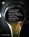 Guide To Astm Test Methods For The Analysis Of Petroleum Products Liquid Fuels And Lubricants 3rd Edition Mnl443rd R A Kishore Nadkarni