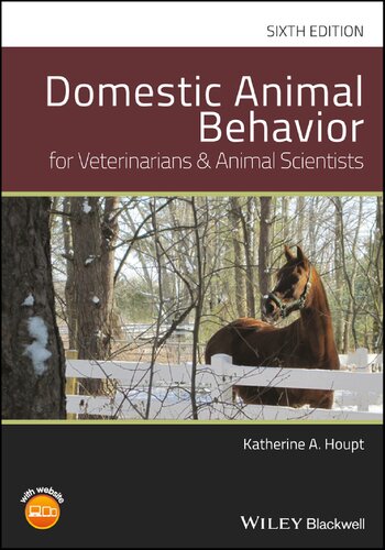 Domestic Animal Behavior For Veterinarians And Animal Scientists 6th Edition Katherine A Houpt