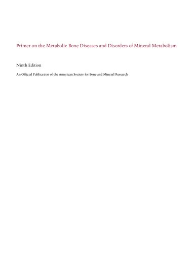 Primer On The Metabolic Bone Diseases And Disorders Of Mineral Metabolism 9ed John P Bilezikian
