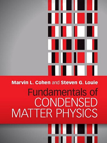 Fundamentals Of Condensed Matter Physics Marvin L Cohen Steven G Louie