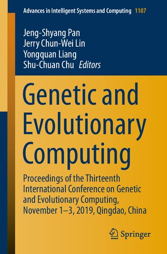 Genetic And Evolutionary Computing Proceedings Of The Thirteenth International Conference On Genetic And Evolutionary Computing November 13 2019 1st Edition Jengshyang Pan