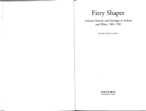 Fiery Shapes Celestial Portents And Astrology In Ireland And Wales 7001700 Mark Williams