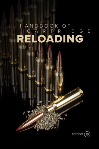 Hornady Handbook Of Cartridge Reloading 10th Edition 10th Edition Neal Emery