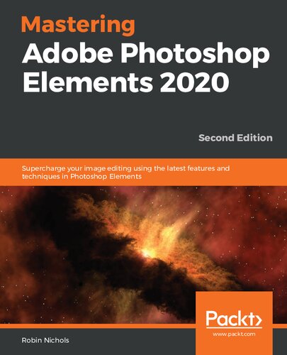 Mastering Photoshop Elements 2020 2nd Edition Robin Nichols