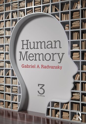 Human Memory 3rd Edition Gabriel A Radvansky