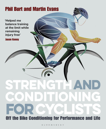 Strength And Conditioning For Cyclists Phil Burt