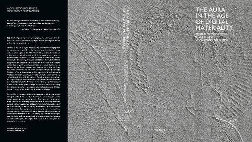 The Aura In The Age Of Digital Materiality Rethinking Preservation In The Shadow Of An Uncertain Future Adam Lowe Elizabeth Mitchell Nicolas Bliard