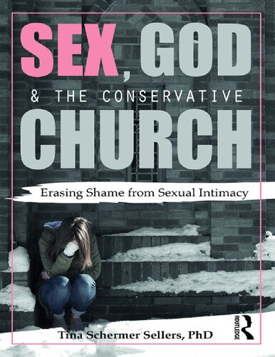 Sex God And The Conservative Church Tina Schermersellers