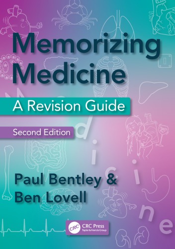 Memorizing Medicine A Revision Guide 2nd Edition Paul Bentley