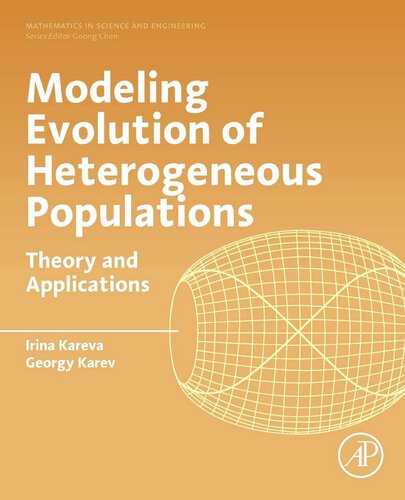 Modeling Evolution Of Heterogeneous Populations Theory And Applications Irina Kareva