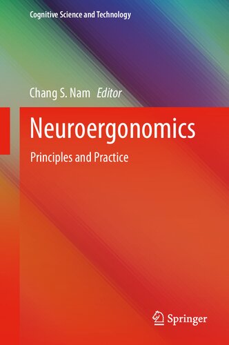 Neuroergonomics Principles And Practice 1st Edition Chang S Nam Editor