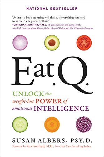Eat Q Unlock The Weightloss Power Of Emotional Intelligence Susan Albers