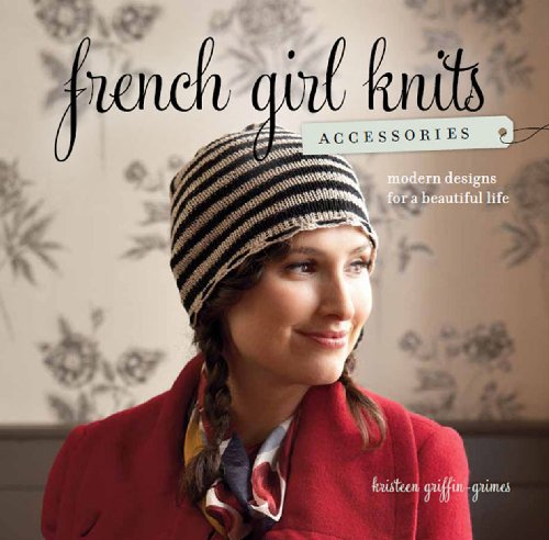 French Girl Knits Accessories Kristeen Griffingrimes