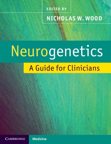 Neurogenetics A Guide For Clinicians 1st Nicholas Wood