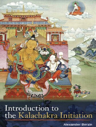 Introduction To The Kalachakra Initiation Alexander Berzin Dalai Lama