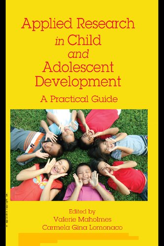 Applied Research In Child And Adolescent Development A Practical Guide 1st Edition Valerie Malhomes