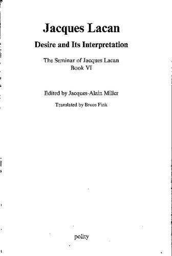 Desire And Its Interpretationseminar Vi Jacques Lacan Edited By Jacquesalain Miller