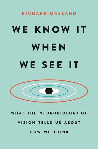 We Know It When We See It Richard Masland