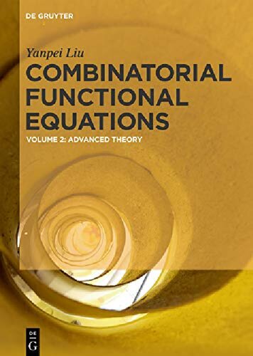 Combinatorial Functional Equations Advanced Theory 1st Edition Yanpei Liu
