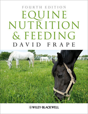 Equine Nutrition And Feeding 4th Edition David Frape