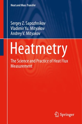 Heatmetry The Science And Practice Of Heat Flux Measurement 1st Edition Sergey Z Sapozhnikov