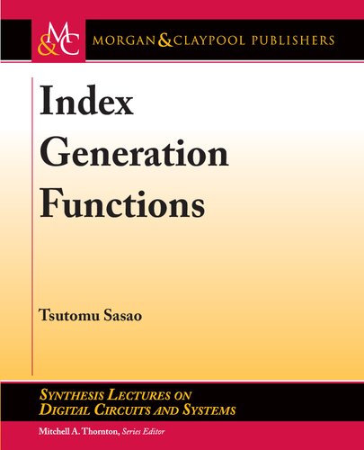 Index Generation Functions Tsutomu Sasao Mitchell A Thornton Editor
