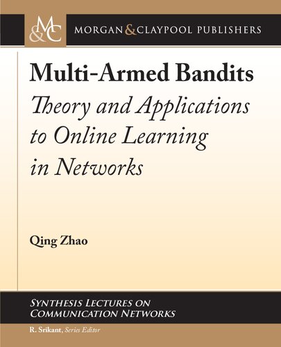 Multiarmed Bandits Theory And Applications To Online Learning In Networks Qing Zhao