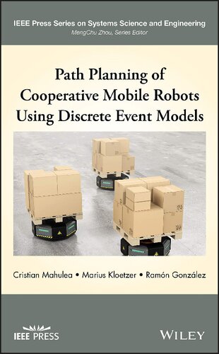 Path Planning Of Cooperative Mobile Robots Using Discrete Event Models 1 Cristian Mahulea