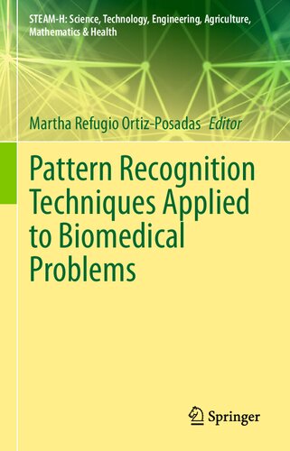 Pattern Recognition Techniques Applied To Biomedical Problems 1st Edition Martha Refugio Ortizposadas Editor