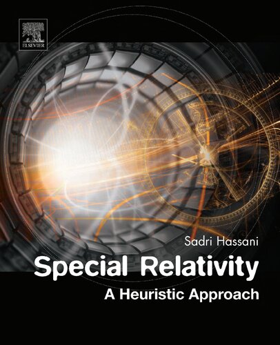 Special Relativity A Heuristic Approach Sadri Hassani