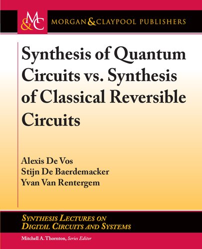 Synthesis Of Quantum Circuits Vs Synthesis Of Classical Reversible Circuits Alexis De Vos