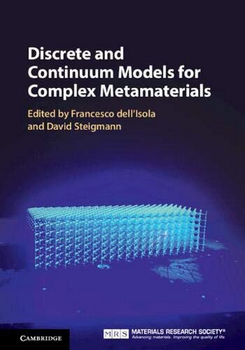 Discrete And Continuum Models For Complex Metamaterials Francesco Dellisola Editor