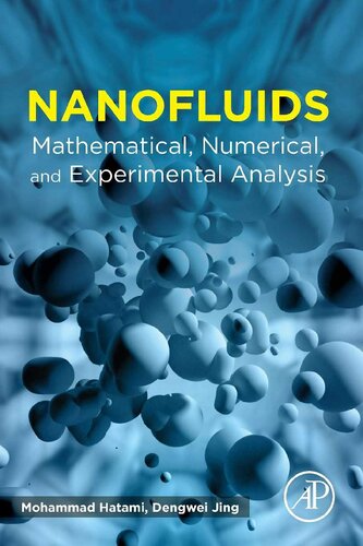 Nanofluids Mathematical Numerical And Experimental Analysis Mohammad Hatami