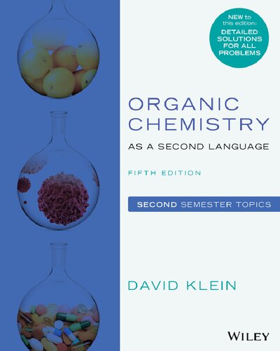 Organic Chemistry As A Second Language Second Semester Topics 5th Edition David Klein